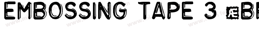 Embossing Tape 3 (BRK)字体转换